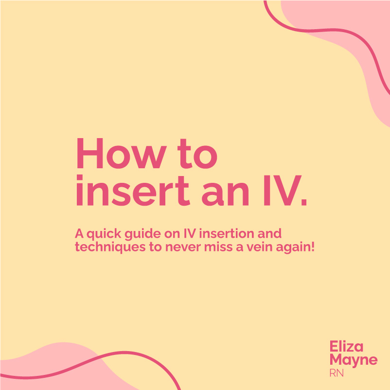 How to insert an IV. A quick guide on IV insertion and techniques to never miss a vein again! A template social media post.